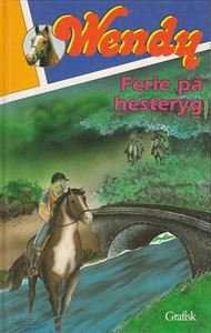 Wendy 3 - Ferie på hesteryg (Bog)