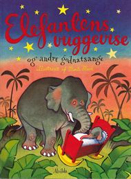 Elefantens vuggevise og andre godnatsange (Bog)