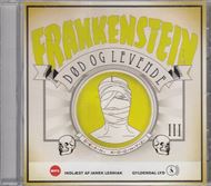 Frankenstein 3 - Død og levende (Lydbog)