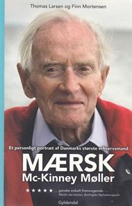 Mærsk Mc-Kinney Møller - Et personligt portræt af Danmarks største erhvervsmand (Bog)