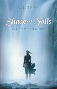 Shadow Falls 2 - Vågen ved daggry (Bog)