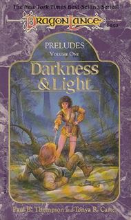Dragonlance - Preludes Vol. 1, Darkness & Light (Bog)