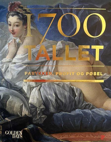 1700 tallet - Parykker, Profit og Pøbel (Bog)