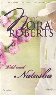 18 Nora Roberts - Vild med Natasha (Bog)