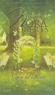 6 Nora Roberts - Vejen til alteret (Bog)