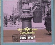 Street Corner Symphonies - The Complete Story Of Doo Wop, Volume 6 - 1954 (CD)