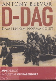 D-dag - Kampen om Normandiet (Lydbog)
