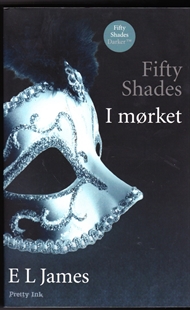Fifty shades - I mørket (Bog)