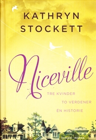 Niceville - Tre kvinder, to verdener, en historie (Bog)