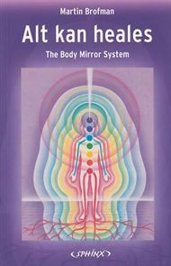 Alt kan heales - The body mirror system (Bog)