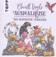 Christl Vogls Ausmalreise - Die schönsten Märchen (Bog)