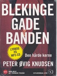 Blekingegadebanden - Den hårde kerne (Lydbog)