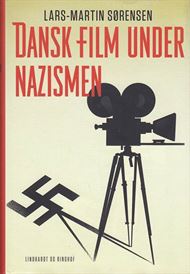 Dansk Film under Nazismen (Bog)
