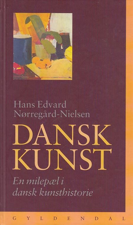 Dansk kunst - En milepæl i dansk kunsthistorie (Bog)