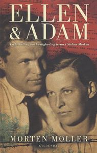 Ellen & Adam - En fortælling om kærlighed og terror i Stalins Moskva (Bog)