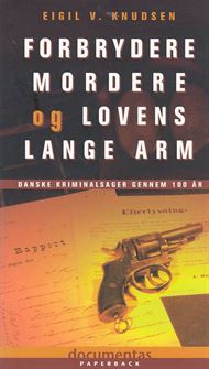 Forbrydere mordere og lovens lange arm (Bog)