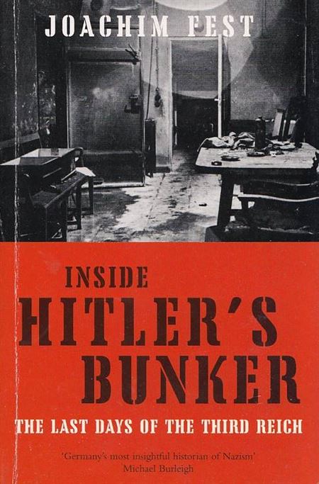 Inside Hitler\'s bunker - The last days of the third Reich (Bog)