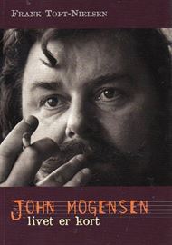 John Mogensen - Livet er kort (Bog)