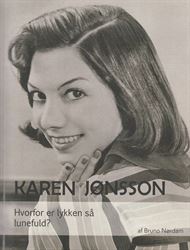 Karen Jønsson - Hvorfor er lykken så lunefuld (Bog)