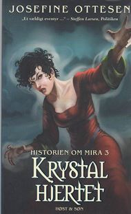 Historien om Mira 3 - Krystal hjertet (Bog)