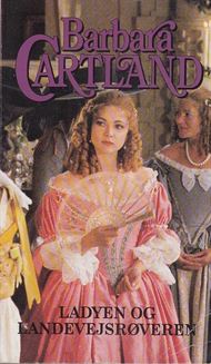 Barbara Cartland - Ladyen og landevejsrøveren (Bog)