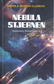 Rummets Detektiver 5 - Nebulastjernen (Bog)