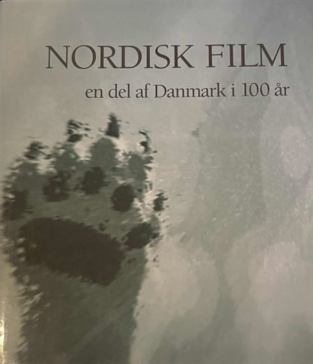 Nordisk Film en del af Danmark i 100 år (Bog)