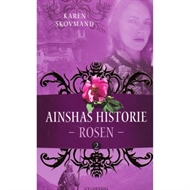 Ainshas Historie: Rosen - 2 (Bog)