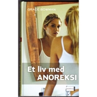 Et liv med anoreksi (Bog)