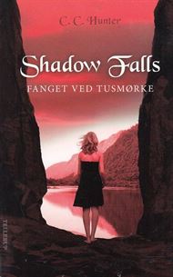 Shadow Falls 3 - Fanget ved tusmørke (Bog)