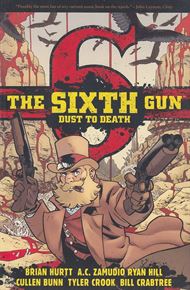 The Sixth gun - Dust to death (Bog)