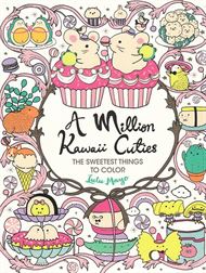 A Million Kawaii Cuties - The Sweetest Things to Color (Bog)