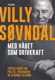 Villy Søvndal - Med håbet som drivkraft (Bog)