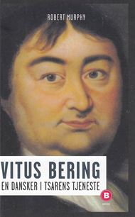 Vitus Bering - En dansker i Tsarens tjeneste (Bog)