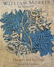 William Morris by Himself - Designs and Writings (Bog)