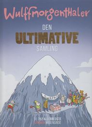 Wulffmorgenthaler - Den ultimative samling (Bog)